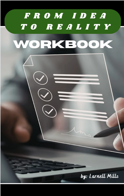 From Idea To Reality Workbook