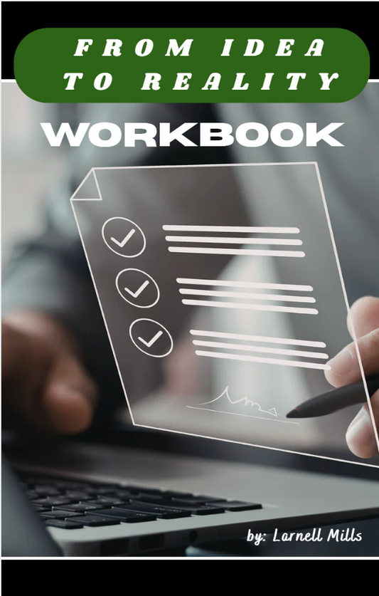 From Idea To Reality Workbook